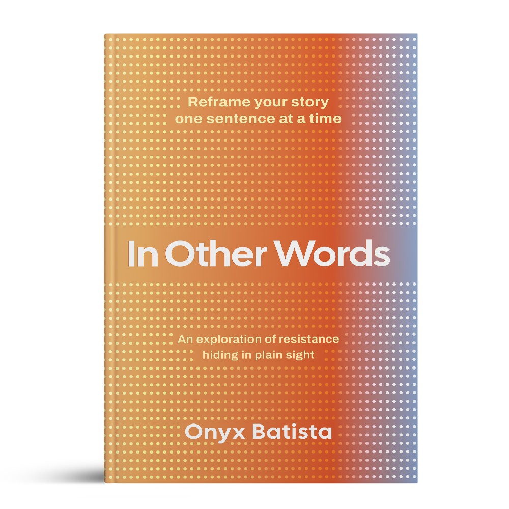 In Other Words Book Onyx Batista